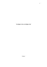 The Right to Life or the Right to Die