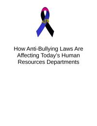 How Anti-Bullying Laws Are Affecting Today&rsquo;s Human Resources Departments