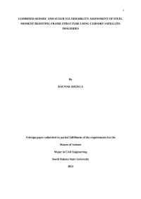 COMBINED SEISMIC AND SCOUR VULNERABILITY ASSESSMENT OF STEEL MOMENT RESISTING FRAME STRUCTURE USING CURSORY SATELLITE IMAGERIES