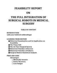 FEASIBILITY REPORT ON THE FULL INTEGRATION OF SURGICAL ROBOTS IN MEDICAL SURGERY