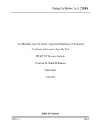 Management 512: The Affordable Care Act (aca): Improving Obamacare For Continued Enrollment And Access To Specialty Care