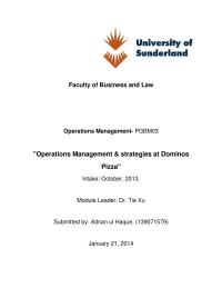 Operations Management & strategies at Dominos Pizza