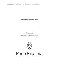 Why is Four Seasons Hotels and Resort one of the leader in hospitality Industry