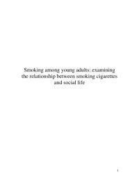 Smoking Among Young Adults: Examining The Relationship Between Smoking Cigarettes And Social Life