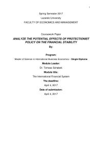 Analyze The Potential Effects Of Protectionist Policy On The Financial Stability