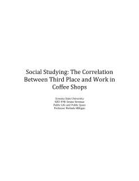 Social Studying: The Correlation Between Third Place And Work In Coffee Shops