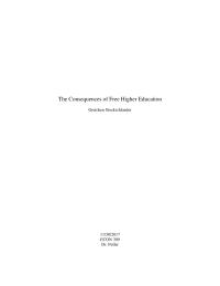 The Consequences of Free Education