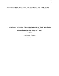 The Jones Effect: Taking a look at the Relationship between the Volume of Social Media Consumption and the Social Comparison Theory.
