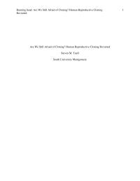 Are We Still Afraid of Cloning? Human Reproductive Cloning Revisited