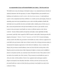 An Argumentative Essay on Privatized Health Care Centers – The Pros and Cons
