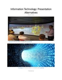 Information Technology: Presentation Alternatives