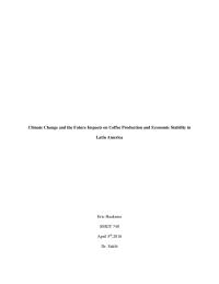 Climate Change and the Future Impacts on Coffee Production and Economic Stability in Latin America