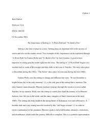 The Importance of Setting in “A Worn Path and “To Build a Fire”