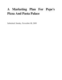 A Marketing Plan For Pepe’s Pizza And Pasta Palace