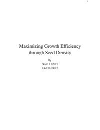 Maximizing Growth Efficiency Through Seed Density