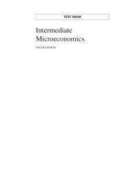 (test Bank)intermediate Microeconomics A Modern Approach 9th Edition By Varian