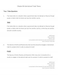 International Business Chapter 6 International Trade Theory True False Questions Free Trade Refers Situation Where