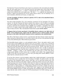 Investments & Securities Chapter 26 The Theoretical Treasury Bond Futures Price May Premium The Cash Market Price
