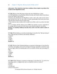 Programming Languages Chapter 17&nbsp;Which of the following statements about MapReduce is false