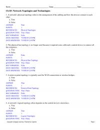 Networking Chapter 3 A network’s physical
topology refers to the arrangement of the cabling and how the devices&nbsp;