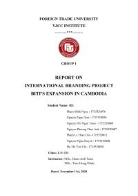 REPORT ON INTERNATIONAL BRANDING PROJECT BITI’S EXPANSION IN CAMBODIA