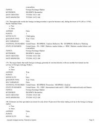 International Business Chapter 11 International Monetary Market The Chicago Mercantile Exchange True False Answer True Points