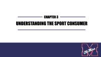 UNDERSTANDING THE SPORT CONSUMER