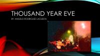 Thousand year eve