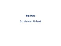 Big data Big DataDr Marwan