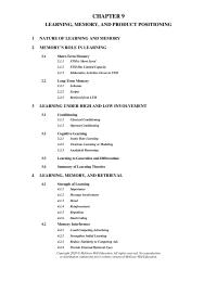 Marketing Chapter 9 Homework Mood 414 Reinforcement 415 Repetition 416 Dual Coding 42 Memory Interference 421