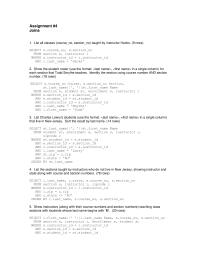 Database Storage & Design Chapter 4 Homework Show The Number Enrollments For Section Course Number 350 Display Least Section and