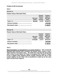 Accounting Chapter 24 Homework This is because although both projects have a positive net present value