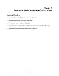 Accounting Chapter 3 Homework Fundamentals Cost volume profit Analysis learning Objectives1 Use Cost volume profit CVP Analysis Analyze Decisions Understand