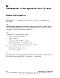 Accounting Chapter 12 Homework Decentralization is the delegation of decision-making authority to subordinates in an organization