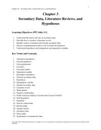 Marketing Chapter 3 Homework A literature review is a comprehensive examination of available information that is related to your research topic