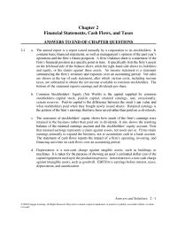 Finance Chapter 2 Homework The statement of stockholders’ equity shows how much of the firm’s earnings were retained in the business rather than paid out in dividends