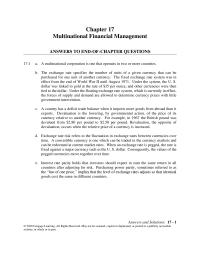 Finance Chapter 17 Homework The exchange rate specifies the number of units of a given currency that can be purchased for one unit of another currency