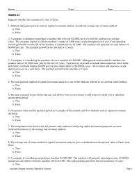 Accounting Chapter 12 The cash payback method of capital investment analysis is one of the methods referred to as a present value method