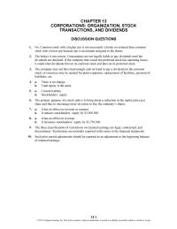 Accounting Chapter 13 Homework Corporations are not legally liable to pay dividends until the dividends are declared
