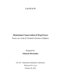Forces On A Vane & Terminal Velocities Of Spheres