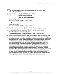 Accounting Chapter 3 Homework Luisa might be wise to calculate the cost formula 6 to 12 months later after a longer time period has elapsed since starting the tanning business