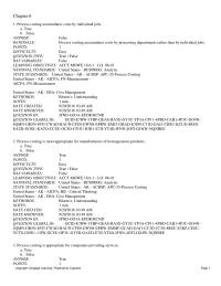 Accounting Chapter 6&nbsp;A production report contains information on costs transferred in from prior departments as well as costs added in the department such as direct materials department such as direct materials