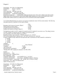 Accounting Chapter 6 Excellent Manufacturing uses a process cost system to manufacture sensors for the security industry