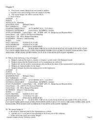 Accounting Chapter 9 The budget that describes how many units must be produced in order to meet sales needs and ending inventory objectives is the