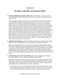 International Business Chapter 14 Homework Multinational firms are in a better position than domestic firms to support higher debt ratios because their cash flows are diversified internationally