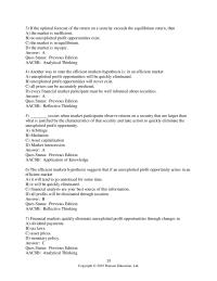 Banking Chapter 7 2 Answer Another way to state the efficient markets hypothesis is: in an efficient market&nbsp;
