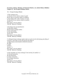 Banking Chapter 18 1 Answer&nbsp;Although foreign exchange market trades are said to involve the buying and selling of currencies, most trades involve the buying and selling of