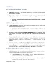 Business Ethics Chapter 4 Homework In contrast to primary stakeholders, secondary stakeholders tend to be less directly linked to the company’s survival and include the media, trade associations, and special-interest groups