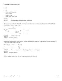 Management Chapter 4 2 Use graphical sensitivity analysis to determine the range of values of the probability of state of nature s1 over which each of the decision
