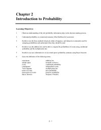 Management Chapter 2 Homework Be able to use the addition law and be able to compute the probabilities of events using conditional probability and the multiplication law